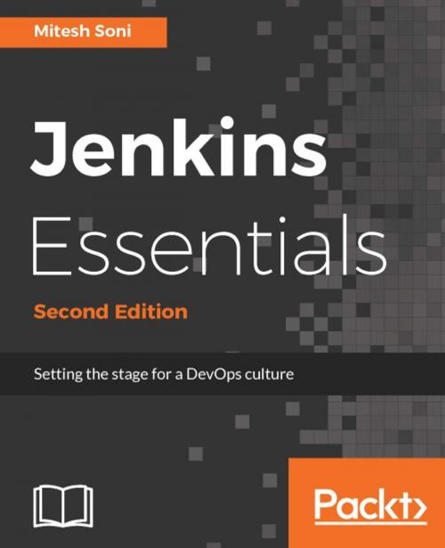 Cover of the book Jenkins Essentials - Second Edition by Mitesh Soni, Packt Publishing