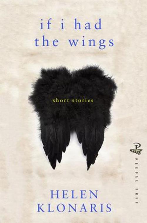 Cover of the book If I had the Wings by Helen Klonaris, Peepal Tree Press