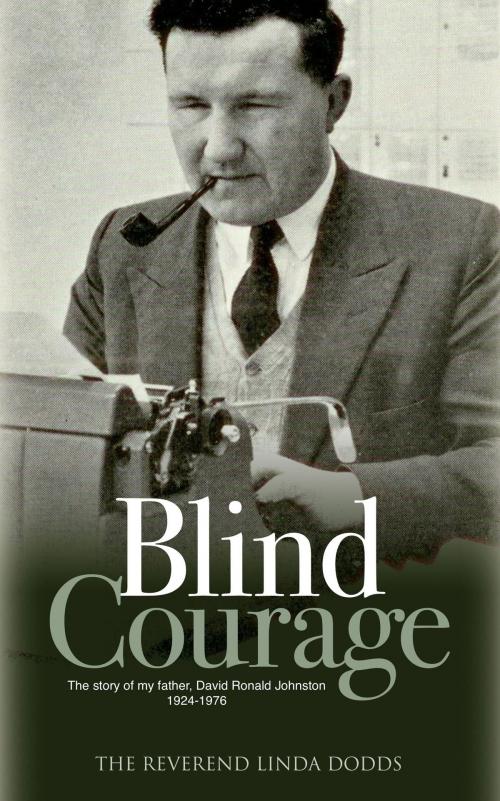 Cover of the book Blind Courage by Rev Linda Dodds, Memoirs Publishing