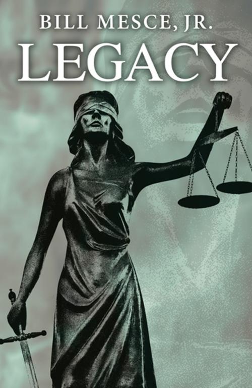 Cover of the book Legacy by Bill Mesce, Jr., Impress Books