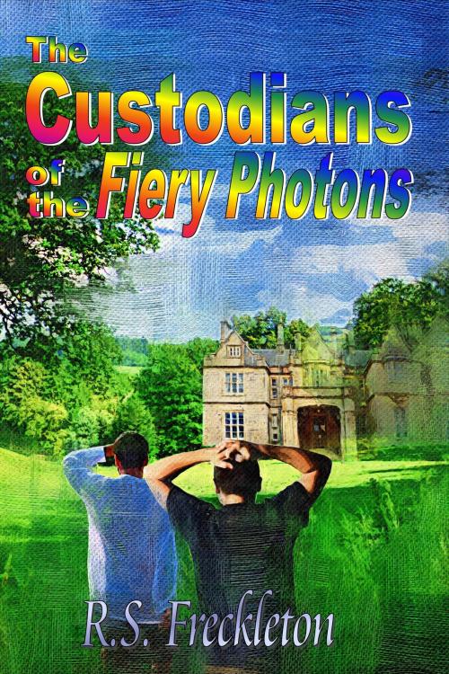 Cover of the book The Custodians of the Fiery Photons by R.S. Freckleton, Mirador Publishing