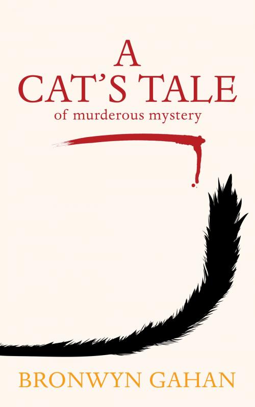 Cover of the book A Cat's Tale: Of Murderous Mystery by Bronwyn Gahan, MoshPit Publishing