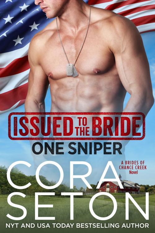 Cover of the book Issued to the Bride One Sniper by Cora Seton, One Acre Press