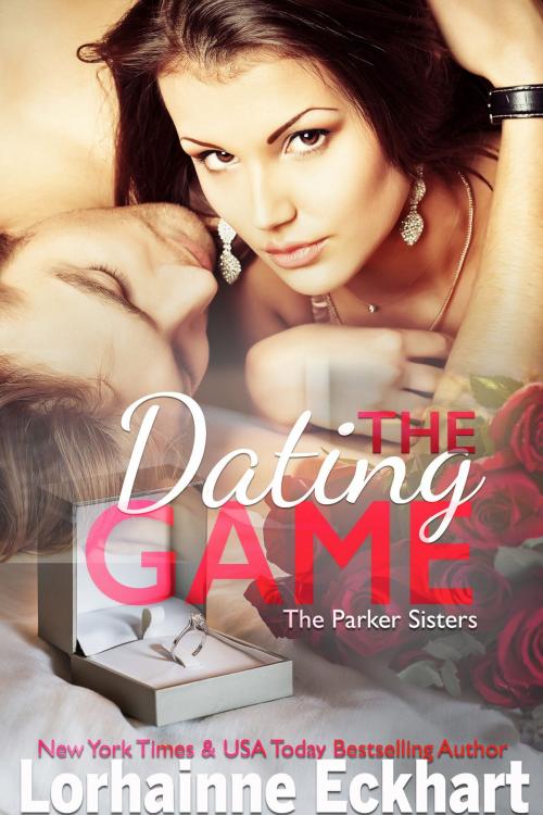 Cover of the book The Dating Game by Lorhainne Eckhart, Lorhainne Eckhart