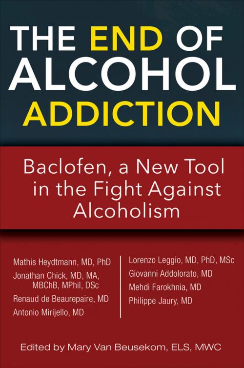 Cover of the book The End of Alcohol Addiction by , Sunrise River Press