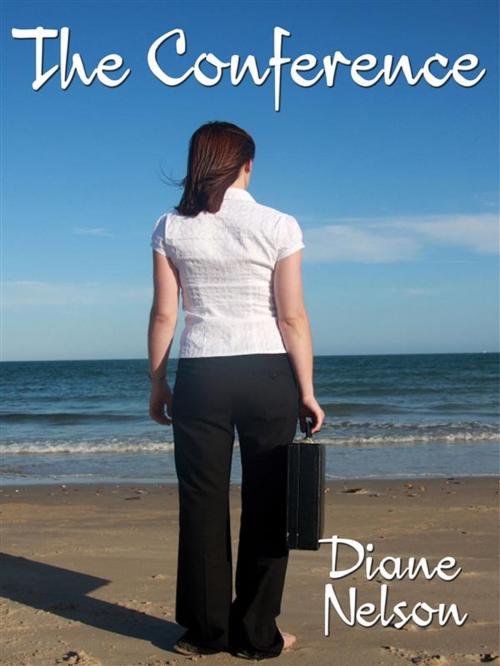 Cover of the book The Conference by Diane Nelson, Diane Nelson