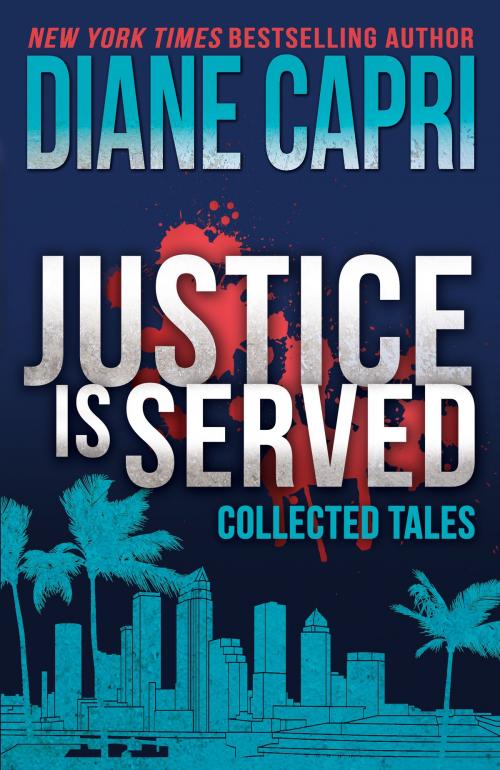 Cover of the book Justice is Served by Diane Capri, AugustBooks