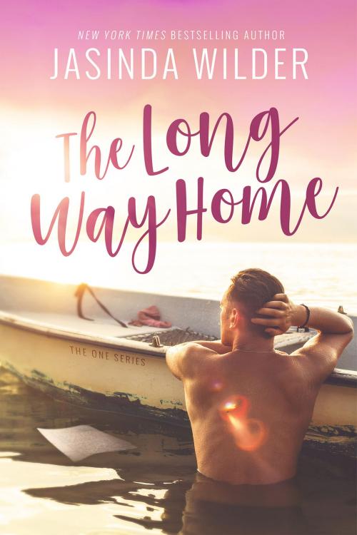 Cover of the book The Long Way Home by Jasinda Wilder, Jasinda Wilder