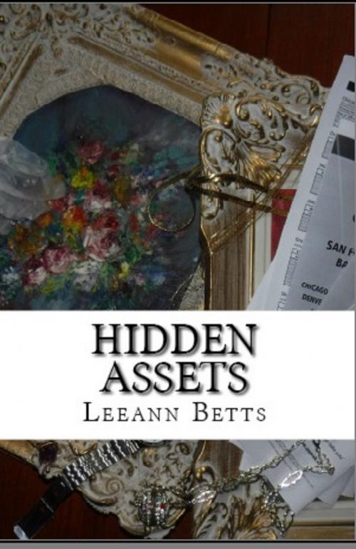 Cover of the book Hidden Assets by Leeann Betts, PLS Bookworks