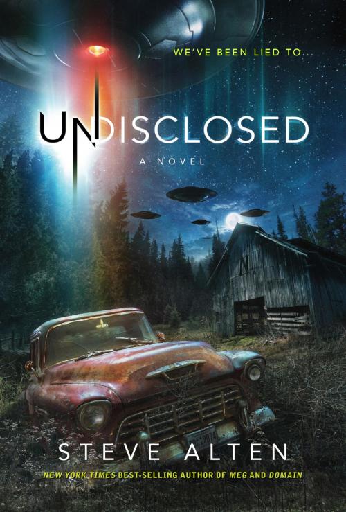 Cover of the book Undisclosed by Steve Alten, A&M Publishing LLC