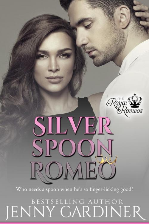 Cover of the book Silver Spoon Romeo by Jenny Gardiner, Jenny Gardiner Books