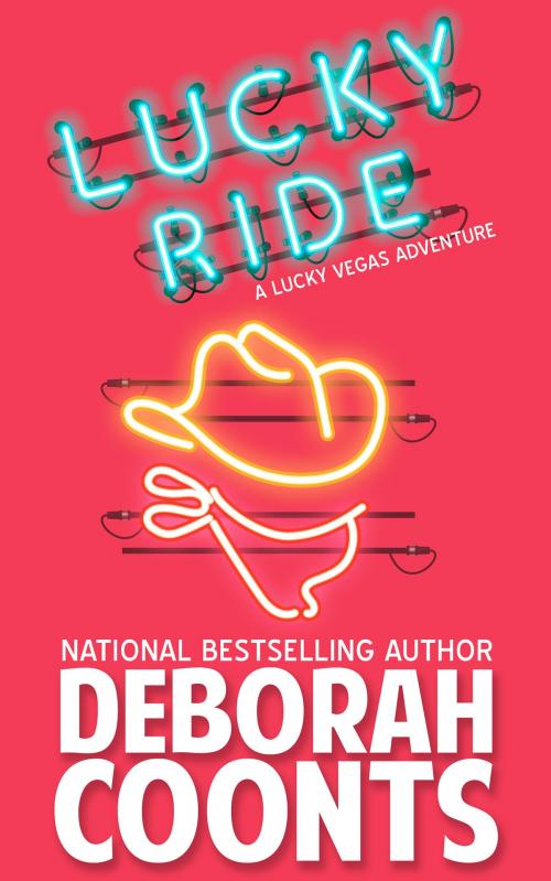 Cover of the book Lucky Ride by Deborah Coonts, Chestnut Street Press