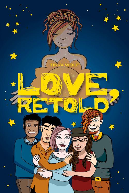 Cover of the book Love, Retold by Tikva Wolf, Thorntree Press