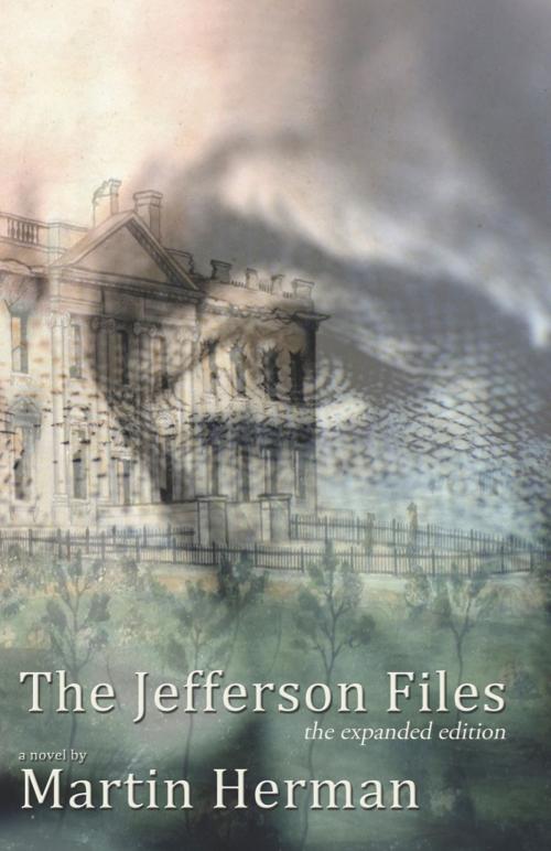 Cover of the book The Jefferson Files by Martin Herman, 194 Rodney Press