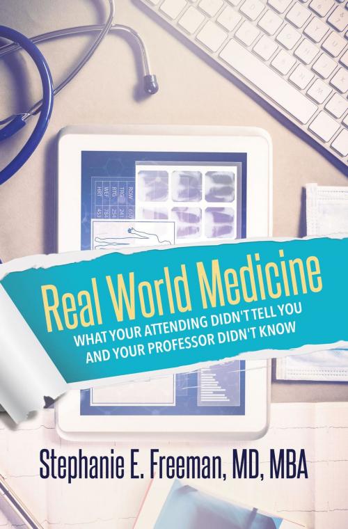 Cover of the book Real World Medicine by Dr. Stephanie Freeman, Stephanie Freeman