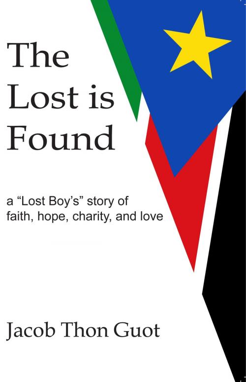 Cover of the book The Lost is Found by Jacob Guot, Jacob Guot
