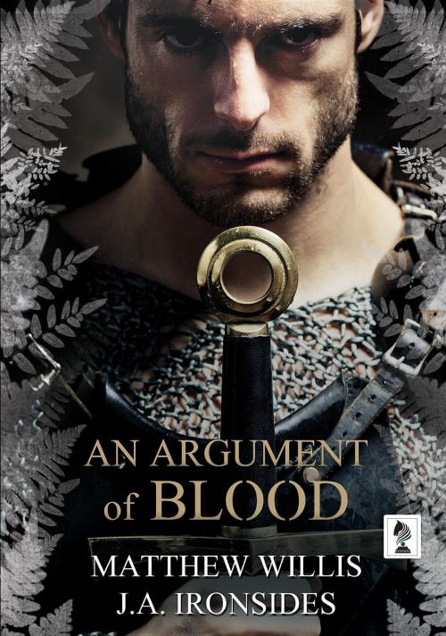 Cover of the book An Argument of Blood by Matthew Willis, J.A Ironside, Penmore Press  LLC