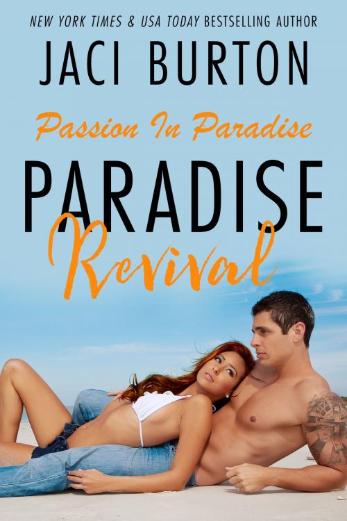 Cover of the book Paradise Revival by Jaci Burton, Jaci Burton, Inc.