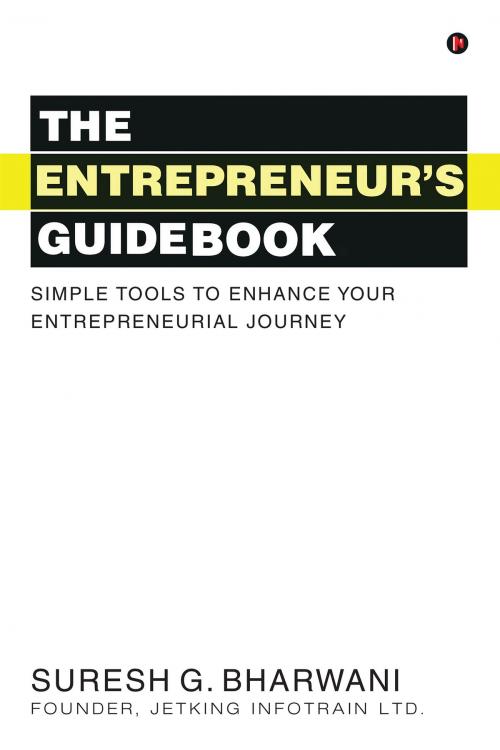 Cover of the book The Entrepreneur's GuideBook by Suresh G. Bharwani, Notion Press