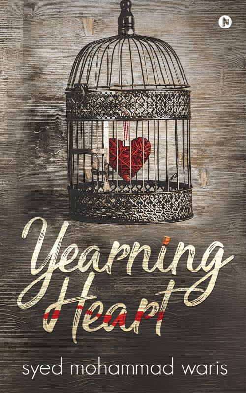 Cover of the book YEARNING HEART by Syed Mohammad Waris, Notion Press