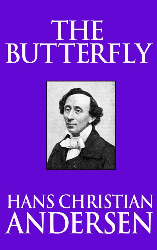 Cover of the book The Butterfly by Hans Christian Andersen, Dreamscape Media