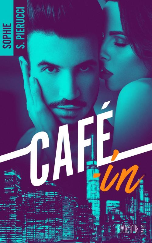 Cover of the book Café-in - Partie 2 by Sophie Santoromito Pierucci, BMR