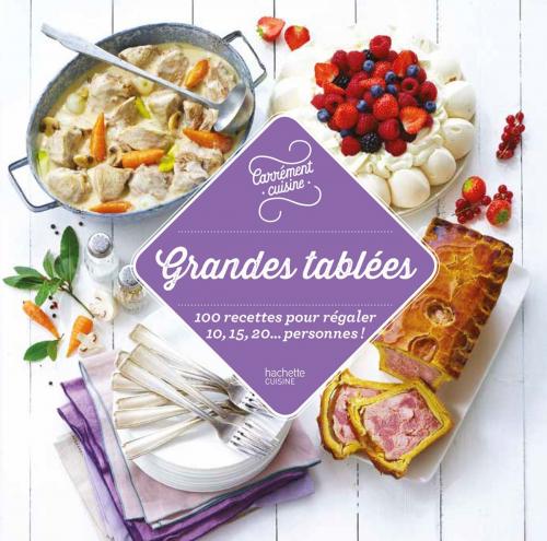 Cover of the book Grandes tablées by Collectif, Hachette Pratique