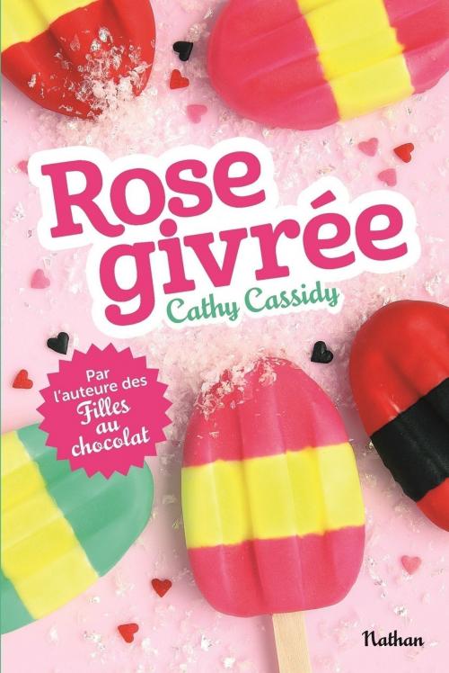 Cover of the book Rose givrée by Cathy Cassidy, Nathan