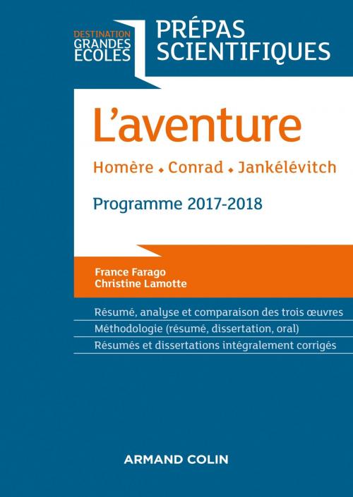 Cover of the book L'Aventure - Homère - Conrad - Jankélévitch by France Farago, Christine Lamotte, Armand Colin