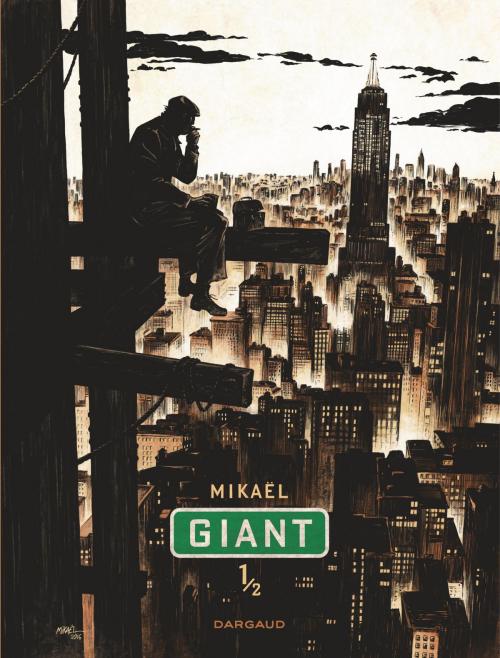Cover of the book Giant - Tome 1 by Mikaël, Mikaël, Dargaud