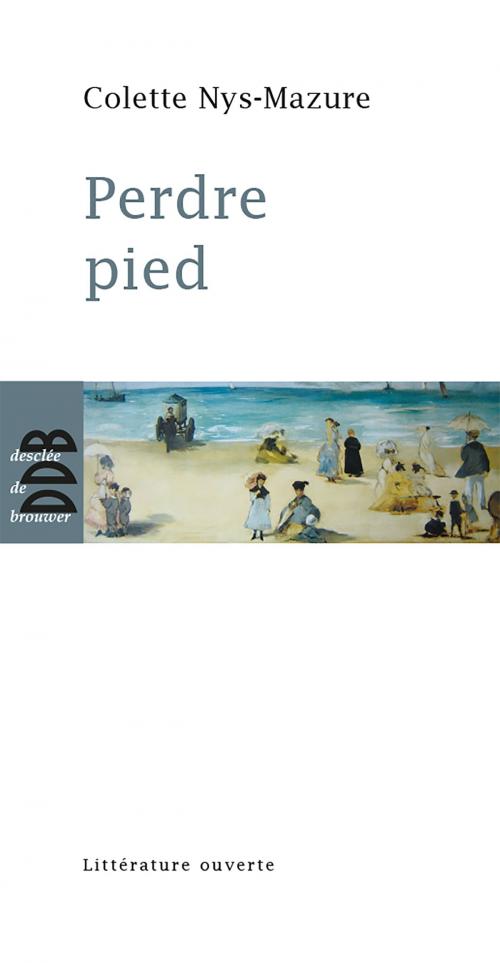 Cover of the book Perdre pied by Colette Nys-Mazure, Desclée De Brouwer