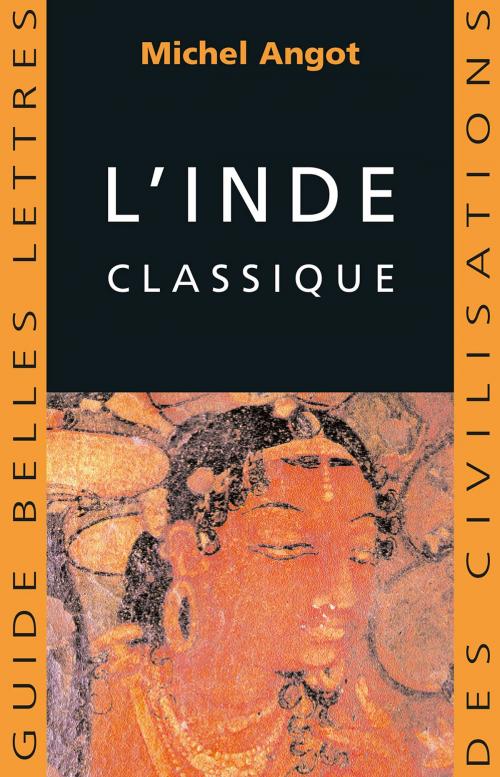 Cover of the book L'Inde classique by Michel Angot, Les Belles Lettres