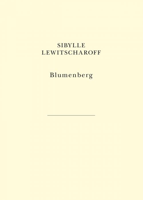 Cover of the book Blumenberg by Sibylle Lewitscharoff, Les Belles Lettres