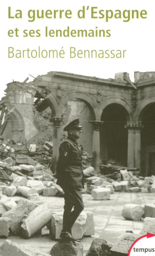 Cover of the book La guerre d'Espagne by Bartolomé BENNASSAR, Place des éditeurs