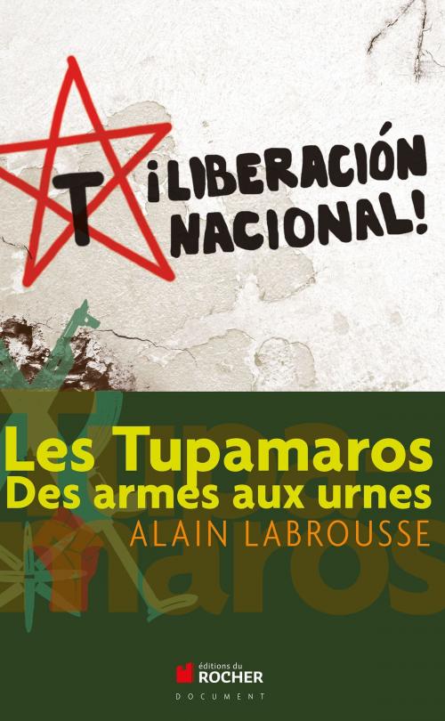 Cover of the book Les Tupamaros by Alain Labrousse, Editions du Rocher