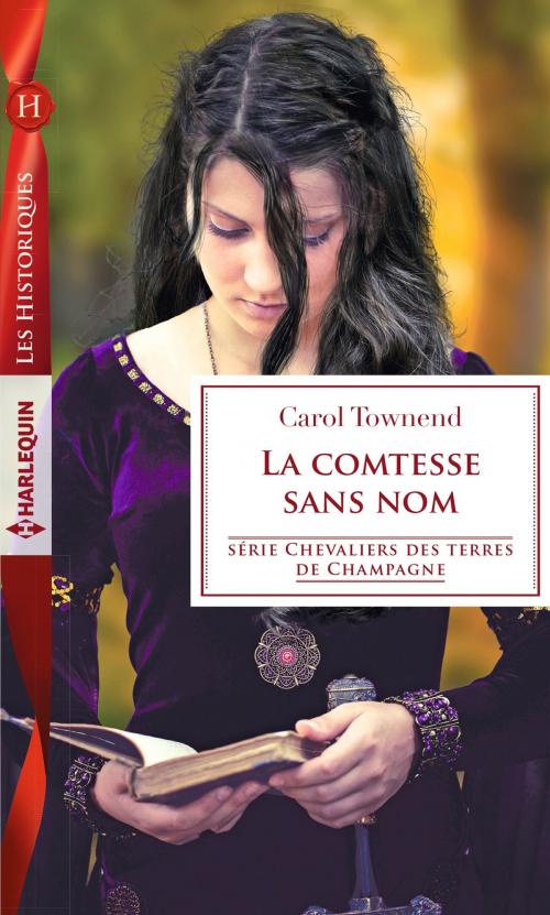 Cover of the book La comtesse sans nom by Carol Townend, Harlequin