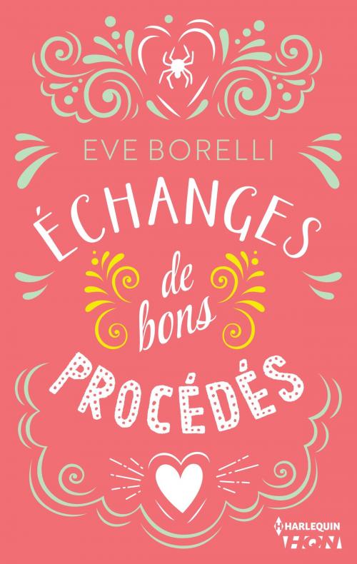 Cover of the book Echanges de bons procédés by Eve Borelli, Harlequin