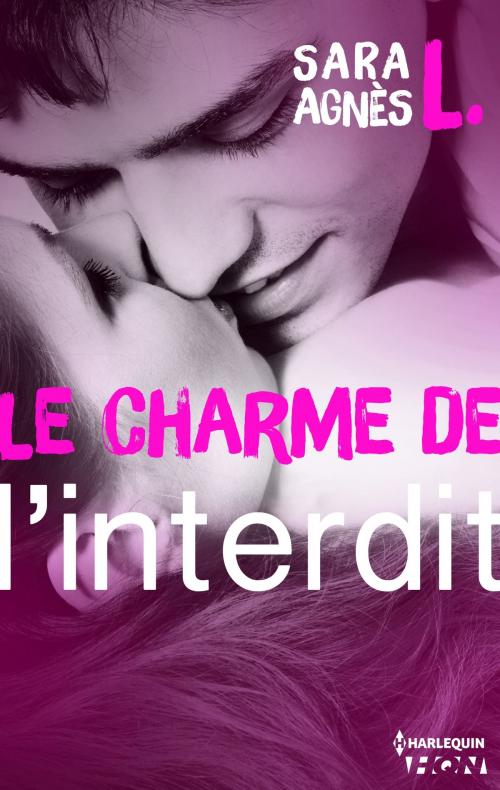 Cover of the book Le charme de l'interdit by Sara Agnès L., Harlequin
