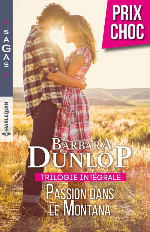 Cover of the book Passion dans le Montana by Barbara Dunlop, Harlequin