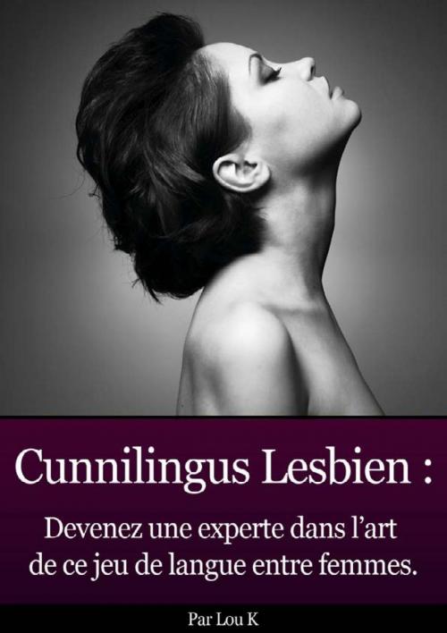 Cover of the book Cunni Lesbien by Eve O, Books on Demand