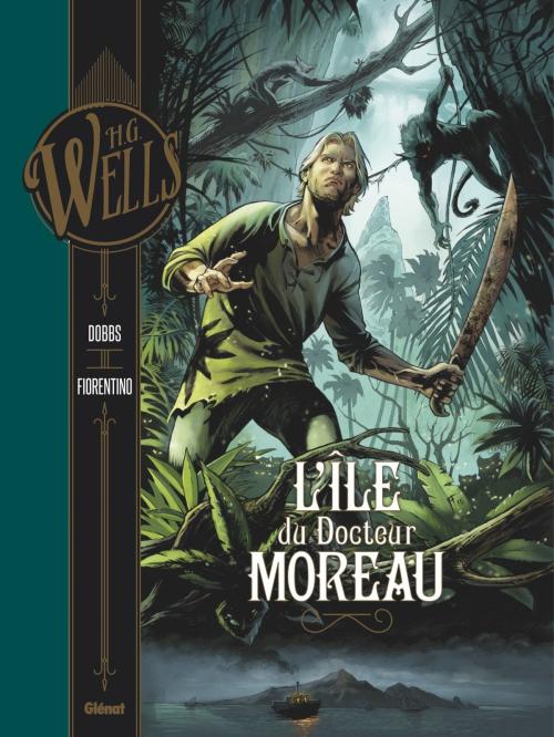 Cover of the book L'Île du docteur Moreau by Dobbs, Fabrizio Fiorentino, Herbert George Wells, Matteo Vattani, Glénat BD