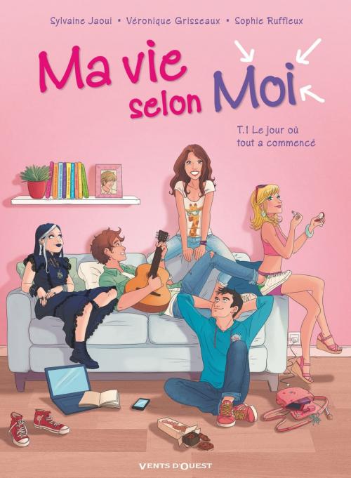 Cover of the book Ma vie selon moi - Tome 01 by Véronique Grisseaux, Sophie Ruffieux, Sylvaine Jaoui, Vents d'Ouest