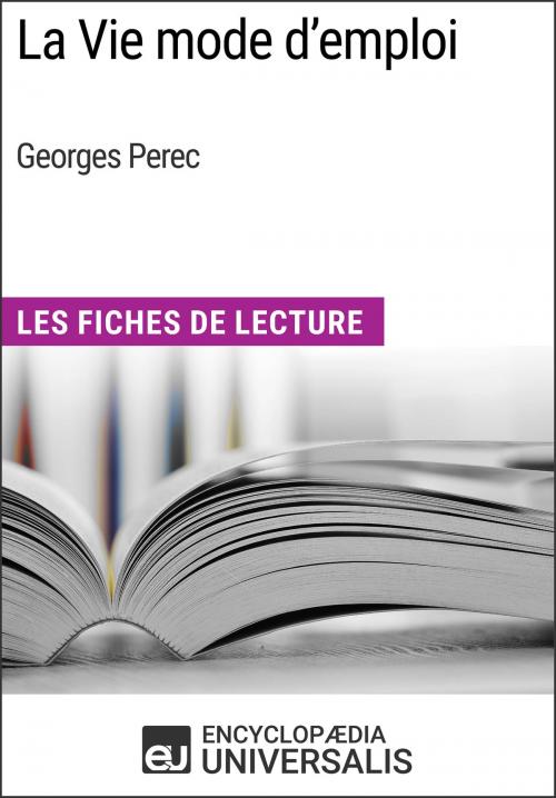 Cover of the book La Vie mode d'emploi de Georges Perec by Encyclopaedia Universalis, Encyclopaedia Universalis