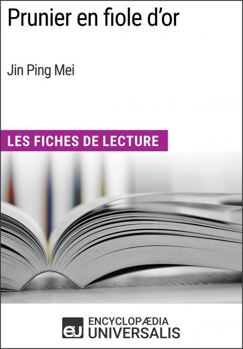 Cover of the book Prunier en fiole d'or de Jin Ping Mei by Encyclopaedia Universalis, Encyclopaedia Universalis
