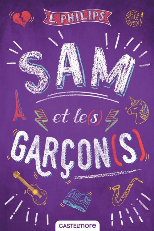 Cover of the book Sam et le(s) garçon(s) by L. Philips, Castelmore