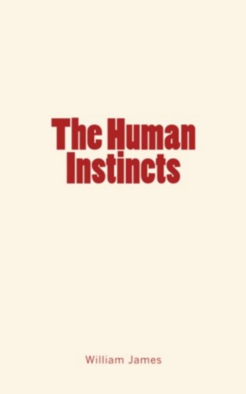 Cover of the book The Human Instincts by James Williams, Editions Le Mono