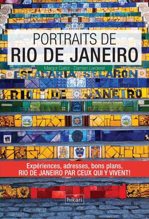 Cover of the book Portraits de Rio de Janeiro by Margot Gallot, Damien Larderet, Hikari Editions
