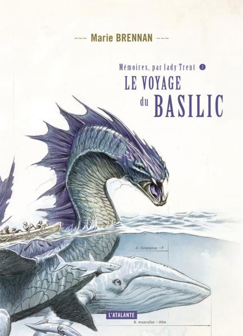 Cover of the book Le voyage du Basilic by Marie Brennan, L'Atalante