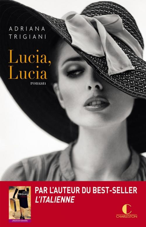 Cover of the book Lucia Lucia by Adriana Trigiani, Éditions Charleston