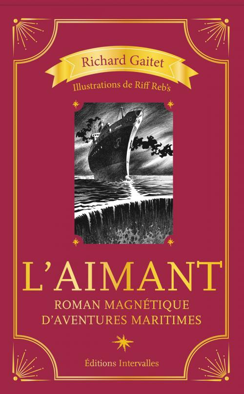 Cover of the book L’Aimant by Richard Gaitet, Riff Reb’s, Éditions Intervalles